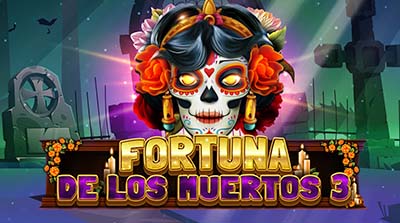 Fortuna De Los Muertos 3